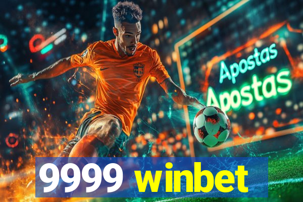 9999 winbet